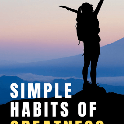 A grandeza dos Hábitos Simples